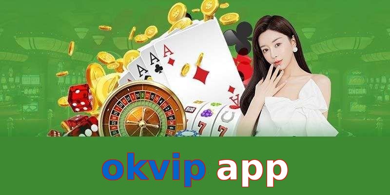okvip app
